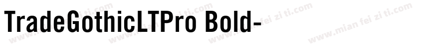 TradeGothicLTPro Bold字体转换